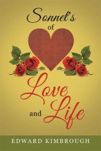 Cover image: Sonnet's of Love and Life 9781504954433