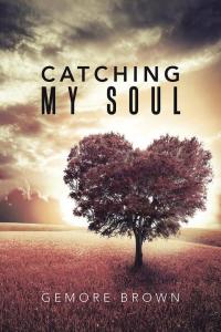 Imagen de portada: Catching My Soul 9781504955386