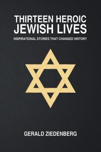 Cover image: Thirteen Heroic Jewish Lives 9781504955638