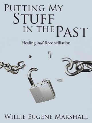 Imagen de portada: Putting My Stuff in the Past 9781504955966