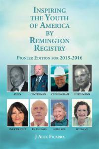 Cover image: Inspiring the Youth of America by Remington Registry 9781504956000