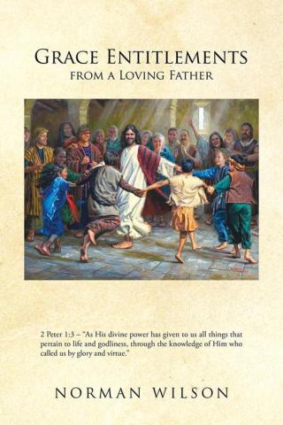 Titelbild: Grace Entitlements from a Loving Father 9781504956147
