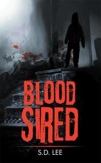 Imagen de portada: Blood Sired 9781504956376