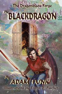 Cover image: The Dragonblade Forge: Book I 9781504954006