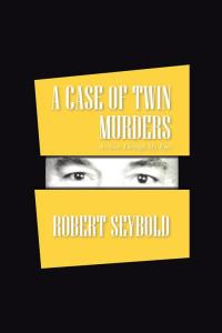 Imagen de portada: A Case of Twin Murders 9781504957601