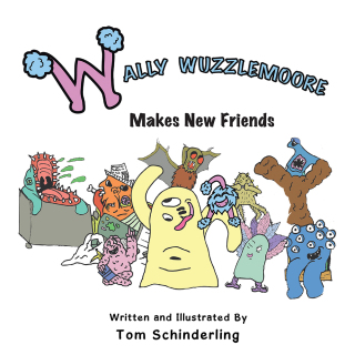 Imagen de portada: Wally Wuzzlemoore Makes New Friends 9781504957687