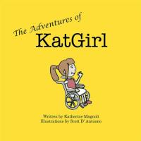 Imagen de portada: The Adventures of Katgirl 9781504957748