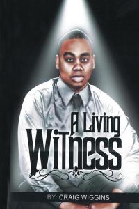 Cover image: A Living Witness 9781504957977