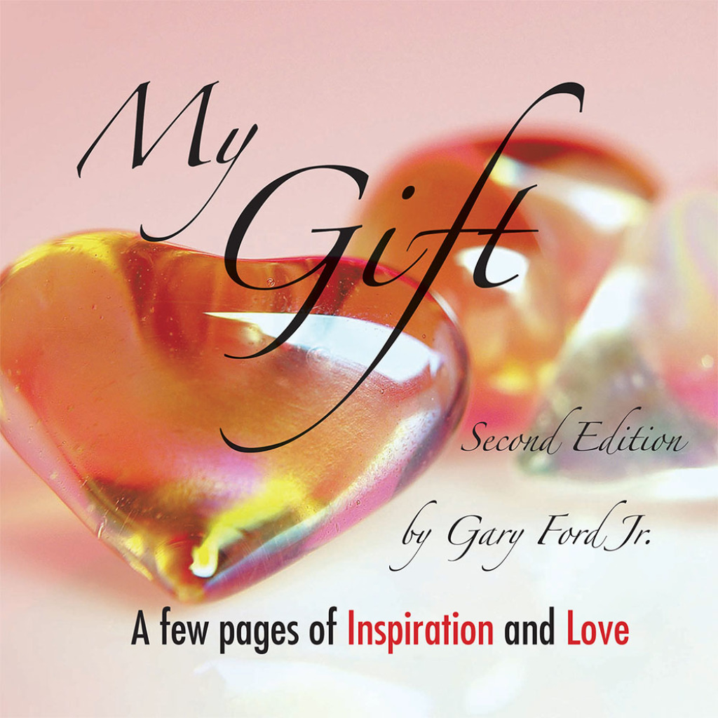 My Gift A Few Pages of Inspiration and Love Second Edition