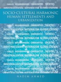 Imagen de portada: Socio-Cultural Harmonic Human Settlements and Urbanization 9781504958349