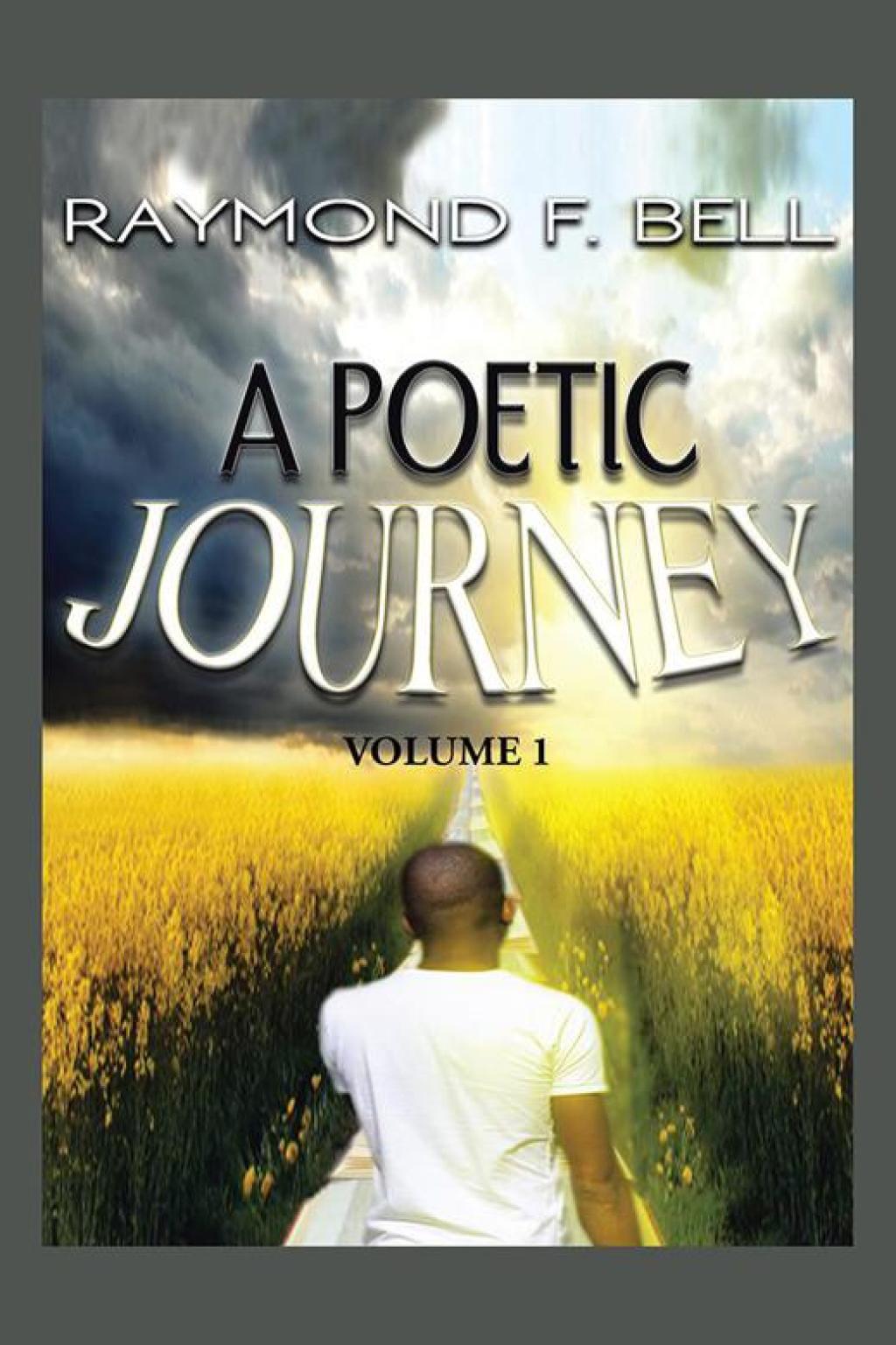 A Poetic  Journey Volume 1