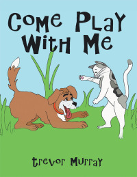 Cover image: Come Play with Me 9781504959605