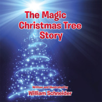 Imagen de portada: The Magic Christmas Tree Story 9781504960236
