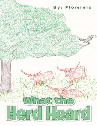 Imagen de portada: What the Herd Heard 9781504962421