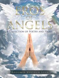 Imagen de portada: Eros of Angels 9781504963244