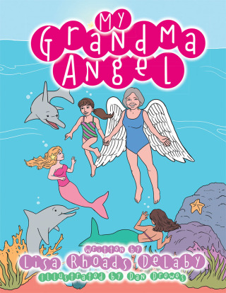 Cover image: My Grandma Angel 9781504964098
