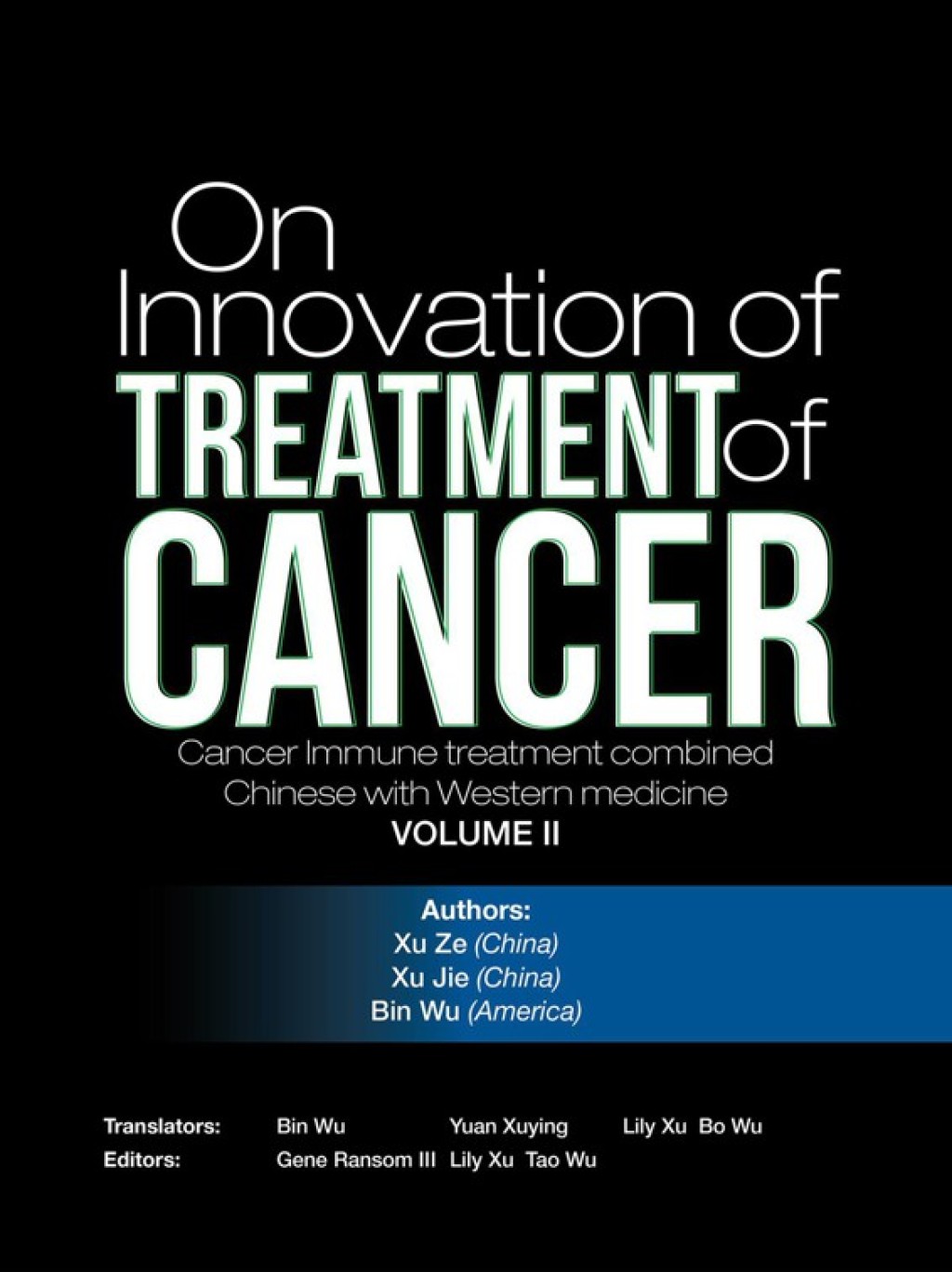 On  Innovation of  Treatment of Cancer Cancer Immune Treatment Combined Chinese with Western Medicine