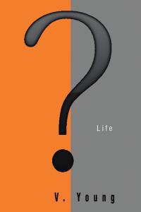 表紙画像: ? Life 9781504965545