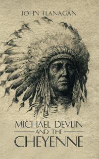 Cover image: Michael Devlin and the Cheyenne 9781504965903