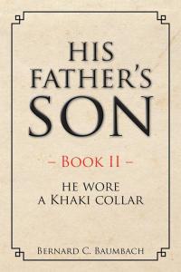 Imagen de portada: His Father’S Son – Book Ii – 9781504965927