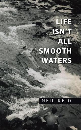 Imagen de portada: Life Isn't All Smooth Waters 9781504966788