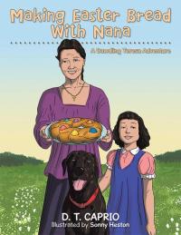 Cover image: Making Easter Bread with Nana 9781504966955