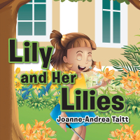 Cover image: Lily and Her Lilies 9781504967051