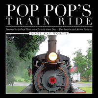 Cover image: Pop Pop’s Train Ride 9781504967518