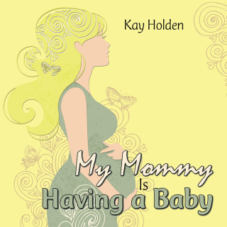 Cover image: My Mommy Is Having a Baby 9781504967549