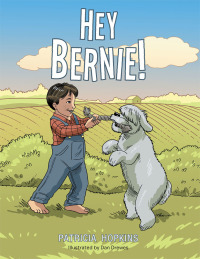Cover image: Hey Bernie! 9781504968027