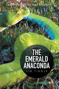 Cover image: The Emerald Anaconda 9781504968591