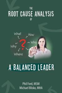 Cover image: The Root Cause Analysis of a Balanced Leader 9781504970006