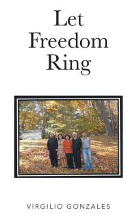 Imagen de portada: Let Freedom Ring 9781504969864