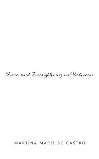 Cover image: Love and Everything in Between 9781504970143