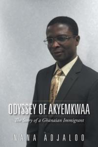 Cover image: Odyssey of Akyemkwaa 9781504971393