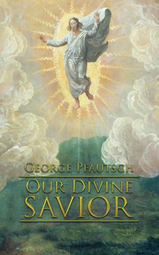 Cover image: Our Divine Savior 9781504971744