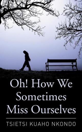 Imagen de portada: Oh! How We Sometimes Miss Ourselves 9781504972932