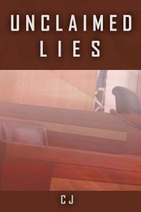 Imagen de portada: Unclaimed Lies 9781504973106