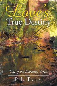 Cover image: Love's True Destiny 9781504973564