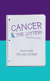 Imagen de portada: Cancer & the Lottery 9781504973779