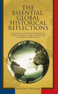 Imagen de portada: The Essential: Global Historical Reflections 9781504974950
