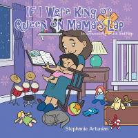 Cover image: If I Were King or Queen on Mama's Lap 9781504975100