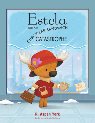 Cover image: Estela and Her Christmas Sandwich Catastrophe 9781504975599