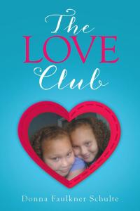 Imagen de portada: The Love Club 9781504975643