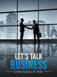 Cover image: Let's Talk Business 9781504977470