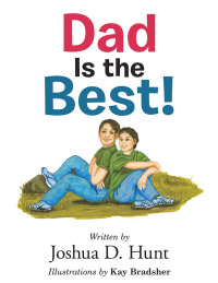 Omslagafbeelding: Dad Is the Best! 9781504977647