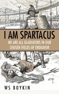 Cover image: I Am Spartacus 9781504977746