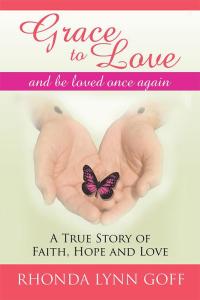 Cover image: Grace to Love 9781504978316