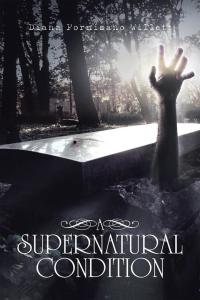 Cover image: A Supernatural Condition 9781504979702