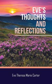 Imagen de portada: Eve's Thoughts and Reflections 9781504979733